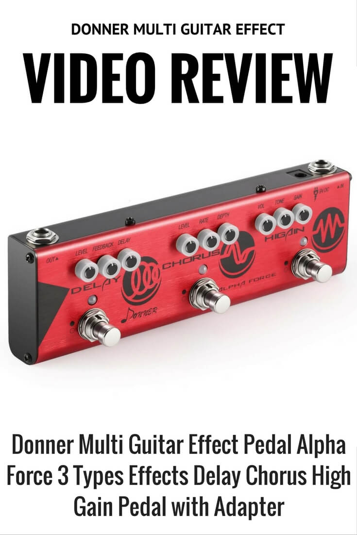 Donner Alpha Force High Gain Delay Chorus Pedal Review Greg Kocis